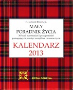 Mały Poradnik Życia. Kalendarz 2013