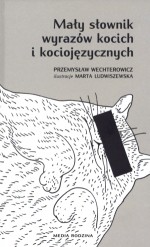 Mały słownik wyrazów kocich i kociojęzycznych