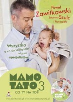 MAMO TATO CO TY NA TO? 3 Wszystko o co chcielibyście zapytać specjalistów