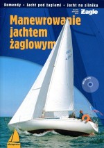 Manewrowanie jachtem żaglowym z płytą CD