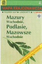 Mapa krajoznawcza 4 Mazury Wschodnie Podlasie Mazowsze Wschodnie 1:300 000