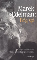 Marek Edelman: Bóg śpi