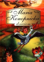 Maria Konopnicka dzieciom