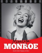 Marilyn Monroe. Życie bez happy endu