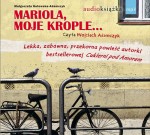 Mariola, moje krople! Książka audio CD MP3