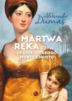 Martwa ręka czyli upadek Hrabiego Monte Christo