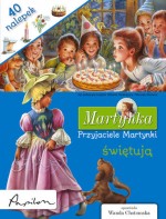 Martynka. Przyjaciele Martynki świętują