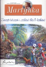 Martynka. Zeszyt ćwiczeń i zabaw dla 8-latków