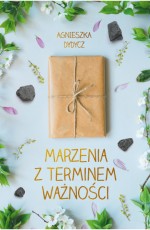 Marzenia z terminem ważności (wydanie kieszonkowe)