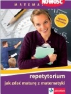 Repetytorium. Jak zdać maturę z matematyki (+CD)