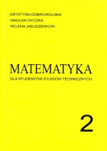 Matematyka 2 dla studentów studiów technicznych