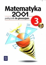 Matematyka 2001. Klasa 3, gimnazjum. Podręcznik (+CD)