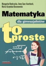 Matematyka dla gimnazjalistów. To proste