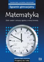 Matematyka. Egzamin gimnazjalny. Zbiór zadań i arkuszy zgodny z nową formułą