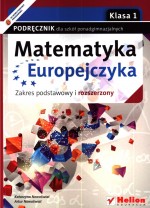 Matematyka Europejczyka. Klasa 1, liceum i technikum. Podręcznik. Zakres podstawowy i rozszerzony