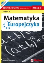 Matematyka Europejczyka. Klasa 2, gimnazjum, część 1. Zeszyt ćwiczeń