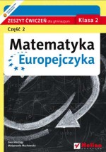 Matematyka Europejczyka. Klasa 2, gimnazjum, część 2. Zeszyt ćwiczeń