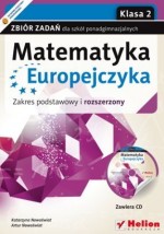 Matematyka Europejczyka. Klasa 2, szkoły ponadgimn. Zbiór zadań+DVD. Zakres podstawowy i rozszerzony