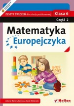 Matematyka Europejczyka. Klasa 6. Szkoła podstawowa.Część 2. Zeszyt ćwiczeń