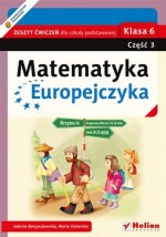 Matematyka Europejczyka. Klasa 6. Szkoła podstawowa.Część 3. Zeszyt ćwiczeń