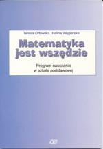 Matematyka jest wszędzie Program nauczania w szkole podstawowej