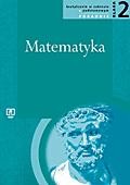 Matematyka. Klasa 2, liceum. Poradnik dla nauczyciela. Zakres podstawowy