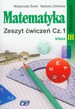 Matematyka. Klasa 3, gimnazjum, część 1. Zeszyt ćwiczeń