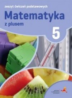 Matematyka. Klasa 5. Szkoła podstawowa. Zeszyt ćwiczeń podstawowych