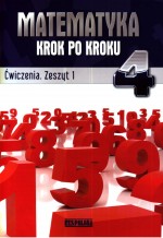 Matematyka krok po kroku 4. Klasa 4, szkoła podstawowa, cześć 1. Zeszyt ćwiczeń