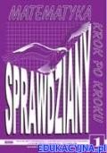 Matematyka krok po kroku. Część 1, liceum. Sprawdziany