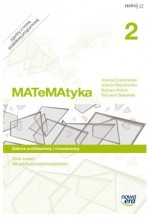 Matematyka. Szkoła ponadgimnazjalna, część 2. Zbiór zadań. Zakres podstawowy i rozszerzony