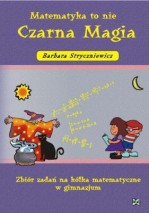 Matematyka to nie czarna magia