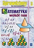 Matematyka wokół nas 3. Sprawdziany dla gimnazjalistów. Klasa 3.