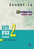 Matematyka wokół nas. Karty pracy dla klasy 2. gimnazjum. Geometria