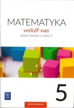 Matematyka wokół nas. Matematyka. Klasa 5. Szkoła podstawowa. Zeszyt ćwiczeń. Część2