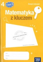 Matematyka z kluczem. Klasa 4, szkoła podstawowa, część 1. Zeszyt ćwiczeń