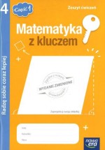 Matematyka z kluczem. Radzę sobie coraz lepiej. Klasa 4, szkoła podstawowa, część 1. Zeszyt ćwiczeń