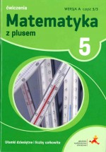 Matematyka z plusem. Klasa 5. Szkoła podst. Matematyka. Ćwiczenia, wersja A. Ułamki dziesiętne