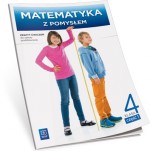 Matematyka z pomysłem. Klasa 4, szkoła podstawowa, część 1. Zeszyt ćwiczeń