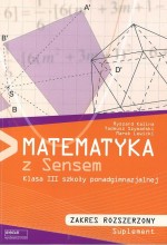 Matematyka z Sensem. Klasa 3, Liceum/Technikum. Suplement. Zakres rozszerzony