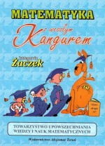 Matematyka z Wesołym Kangurem. Klasa 2, szkoła podstawowa. Kategoria Żaczek