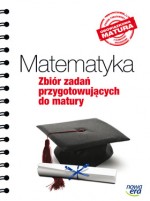 Matematyka. Zbiór zadań przygotowujący do matury. Poziom podstawowy z elementami rozszerzenia