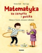 Matematyka ze sznurka i guzika. Zabawy w liczenie, mierzenie i układanie