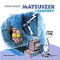 MATEUSZEK I KŁOPOTY NASZA KSIĘGARNIA 83-10-10906-7