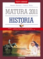 Matura 2011. Historia. Testy i arkusze (+CD)