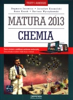 Chemia. Testy i arkusze. Matura 2013 + kod dostępu online