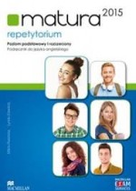 Matura 2015. Język angielski. Repetytorium + CD. Poziom podstawowy i rozszerzony