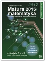 Matura 2015. Matematyka. Zbiór zdań z odpowiedziami, rozwiązaniami i dowodami