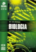 Matura 2016 Biologia. Zbiór zadań maturalnych. Omega