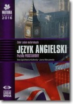 Matura 2016. Język angielski. Zbiór zadań maturalnych. Zakres podst